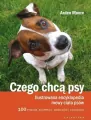 Czego chcą psy. . Ilustrowana encyklopedia mowy ciała psów - tantis.pl