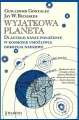 Wyjątkowa planeta. Dlaczego nasze położenie w kosmosie umożliwia odkrycia naukowe - tantis.pl