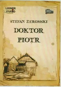 Doktor Piotr audiobook - tantis.pl