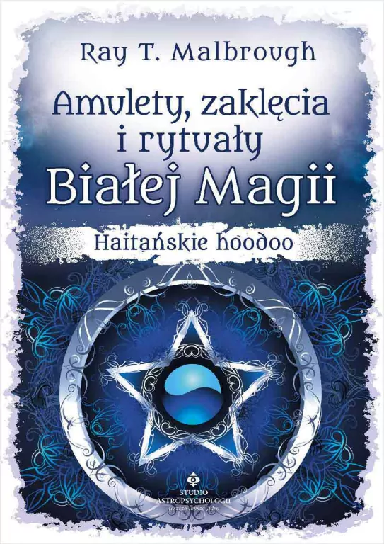 Amulety, zaklęcia i rytuały Białej Magii. Haitańskie hoodoo - tantis.pl