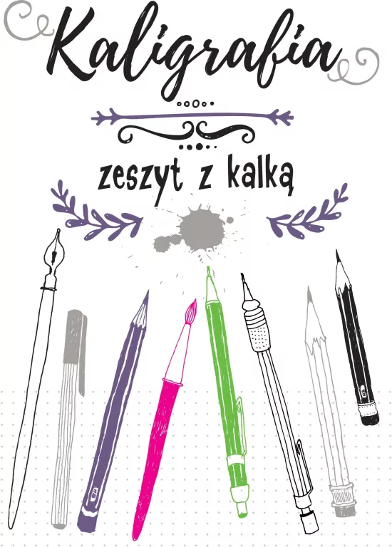Kaligrafia. Zeszyt z kalką - tantis.pl
