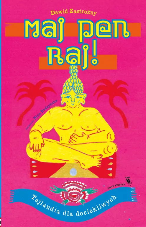 Maj pen raj! Tajlandia dla dociekliwych - tantis.pl