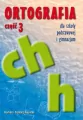 Ortografia dla SP i GIM cz.3 ch, h - tantis.pl