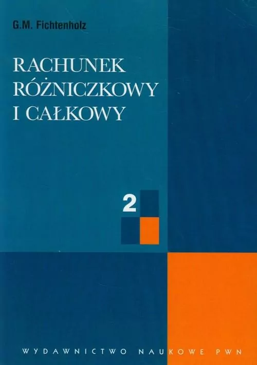 Rachunek rózniczkowy i całkowy T.2 - tantis.pl