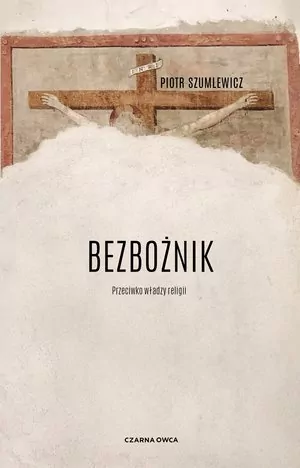 Bezbożnik. Przeciw władzy religii - tantis.pl
