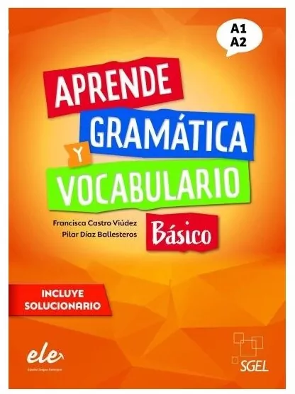 Aprende gramatica y vocabulario. Basico. A1 A2 - tantis.pl