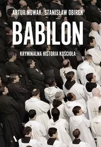Babilon. Kryminalna historia kościoła - tantis.pl