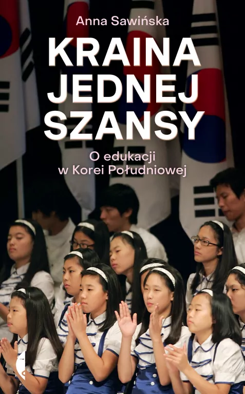 Kraina jednej szansy. O edukacji w Korei Południowej - tantis.pl