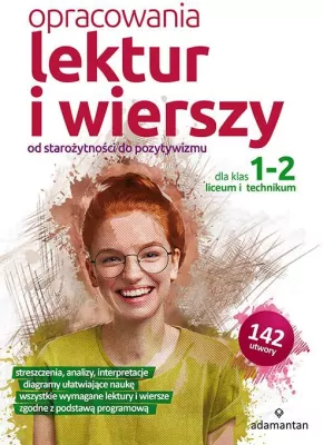 Opracowania lektur i wierszy dla klas 1-2. Liceum i technikum