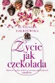 Życie jak czekolada. Saga czekoladowa. Tom 2 - tantis.pl