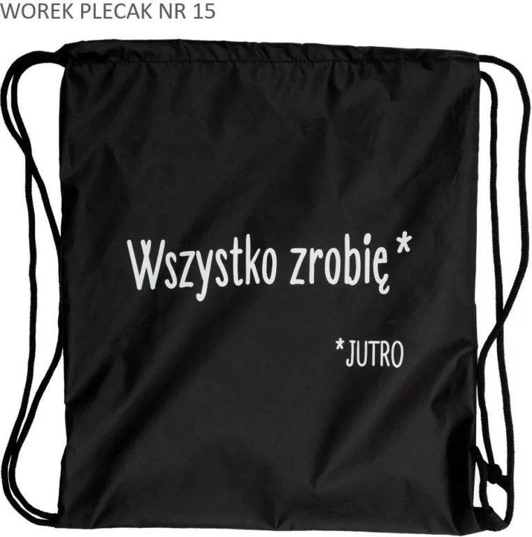 Worek plecak czarny Wszystko zrobię jutro - tantis.pl