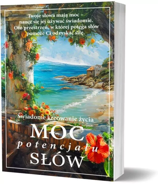 Moc potencjału słów. Świadome kreowanie życia - tantis.pl