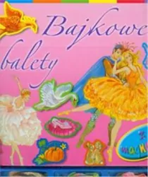 Bajkowe balety - książka z magnesami
