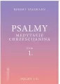 Psalmy. Medytacje chrześcijanina. Psalmy 1-51. Tom 1 - tantis.pl