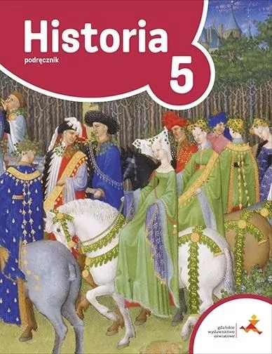 Historia 5. Podróże w czasie. Podręcznik. Szkoła podstawowa - tantis.pl