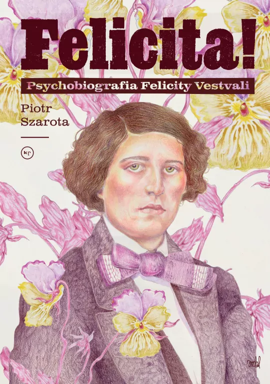 Felicita! Psychobiografia Felicity Vestvali - tantis.pl