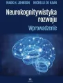 Neurokognitywistyka rozwoju. Wprowadzenie - tantis.pl