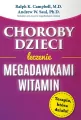 Choroby dzieci. Leczenie megadawkami witamin - tantis.pl