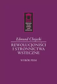 Rewolucjoniści i stronnictwa wsteczne