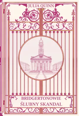 Ślubny skandal. Bridgertonowie. Tom 8