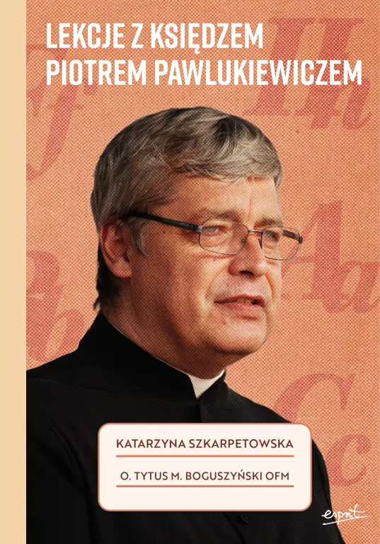 Lekcje z księdzem Piotrem Pawlukiewiczem - tantis.pl