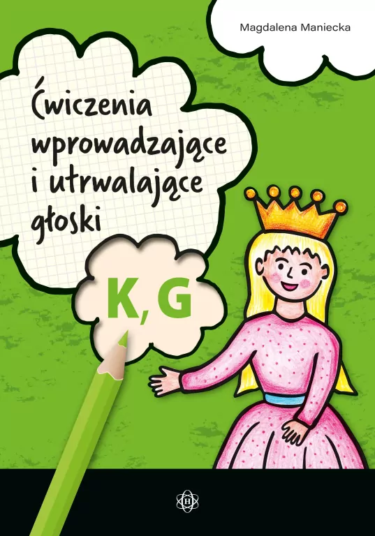 Ćwiczenia wprowadzające i utrwalające głoski K, G - tantis.pl