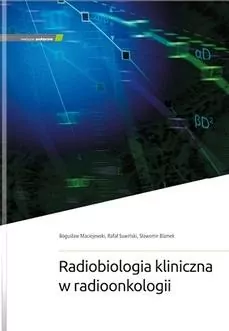 Radiobiologia kliniczna w radioonkologii - tantis.pl