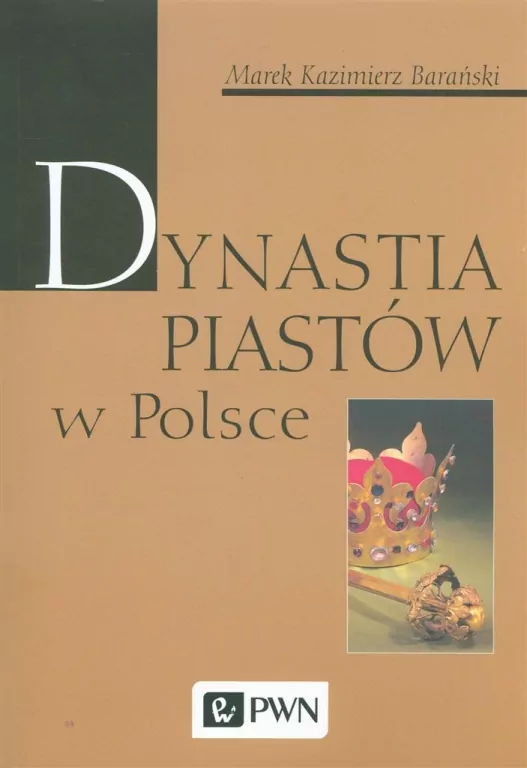 Dynastia Piastów w Polsce - tantis.pl