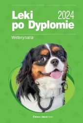 Leki po Dyplomie. Weterynaria 2024