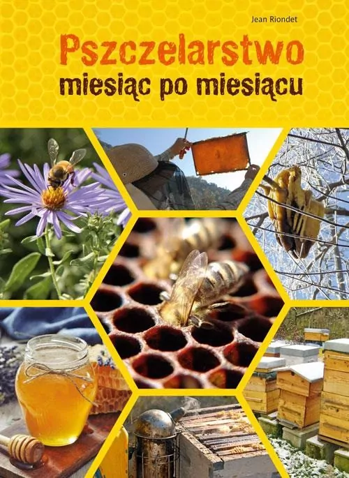 Pszczelarstwo miesiąc po miesiącu - tantis.pl