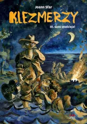 Sami złodzieje! Klezmerzy. Tom 3