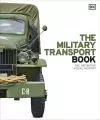 The Military Transport Book. The Definitive Visual History - tantis.pl