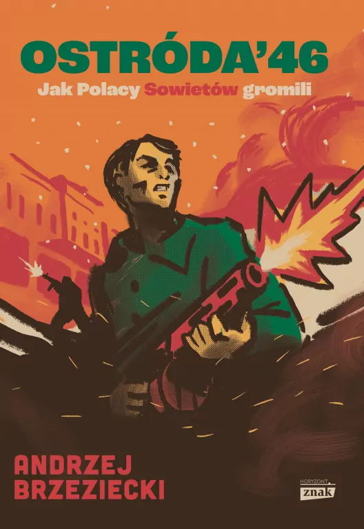 Ostróda '46. Jak Polacy Sowietów gromili - tantis.pl
