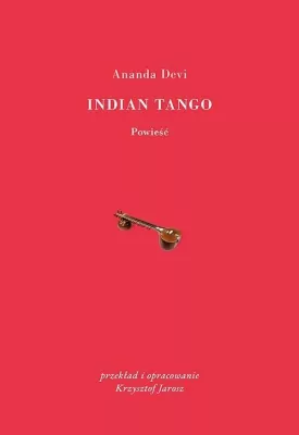 Indian Tango. Powieść