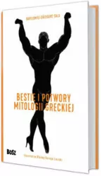 Bestie i potwory mitologii greckiej. Leksykon