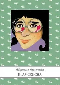 Kłamczucha. Jeżycjada. Tom 2 - tantis.pl