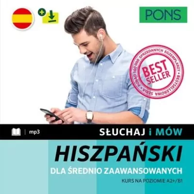 Hiszpański A2+/B1. Dla średnio zaawansowanych. Słuchaj i mów