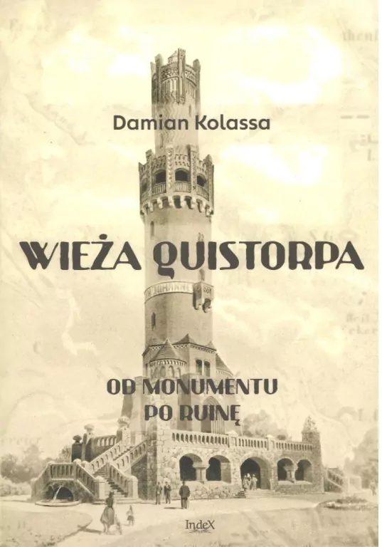Wieża Quistorpa. Od monumentu po ruinę - tantis.pl