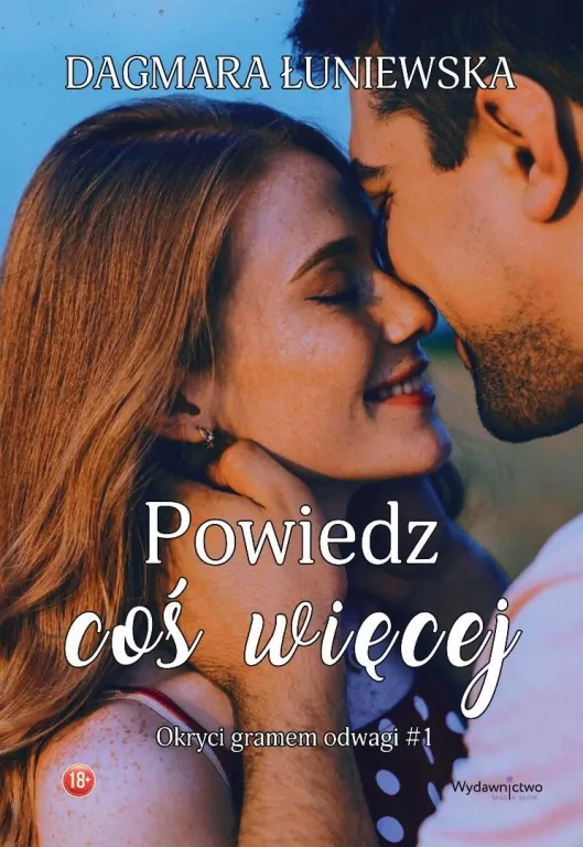 Okryci gramem odwagi T.1 Powiedz coś więcej - tantis.pl