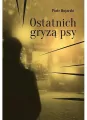 Ostatnich gryzą psy - tantis.pl