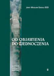 Od objawienia do zjednoczenia