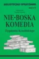 Nie-Boska komedia. Biblioteczka Opracowań, zeszyt nr 15 - tantis.pl