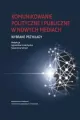 Komunikowanie polityczne i publiczne w nowych... - tantis.pl