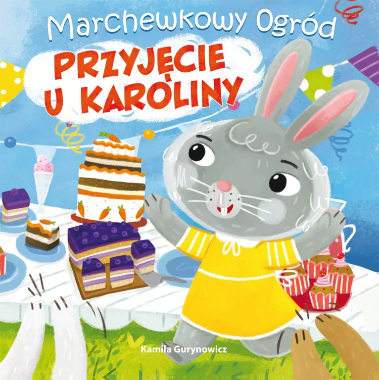 Marchewkowy ogród T.2 Przyjęcie u Karoliny - tantis.pl