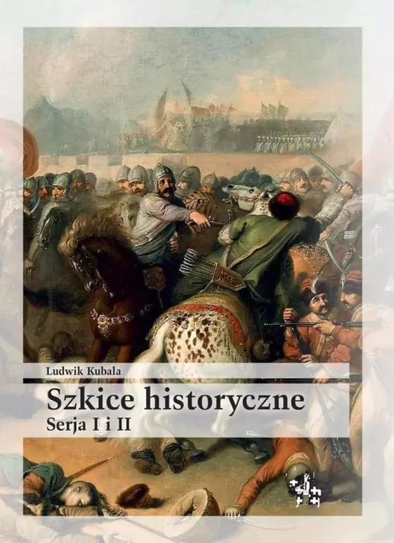 Szkice historyczne. Serja I i II - tantis.pl