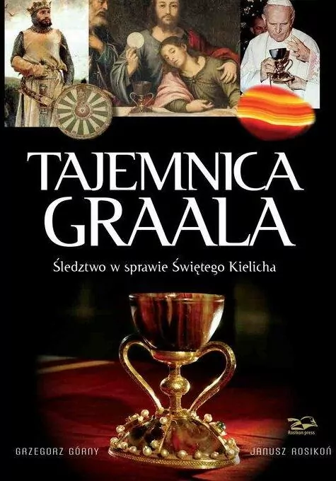 Tajemnica Graala. Śledztwo w sprawie świętego kielicha - tantis.pl