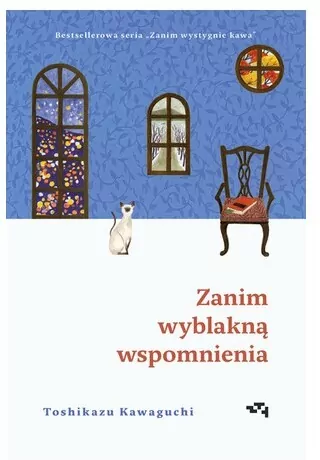 Zanim wyblakną wspomnienia. Zanim wystygnie kawa. Tom 3 - tantis.pl