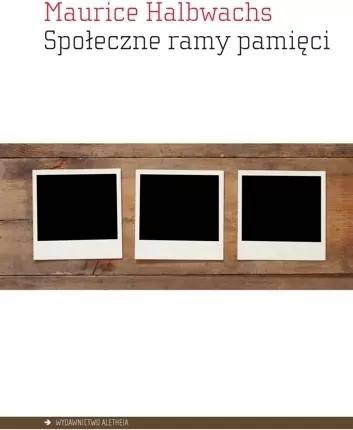 Społeczne ramy pamięci - tantis.pl