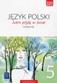 Jutro pójdę w świat 5. Podręcznik. Język polski. Szkoła podstawowa - tantis.pl