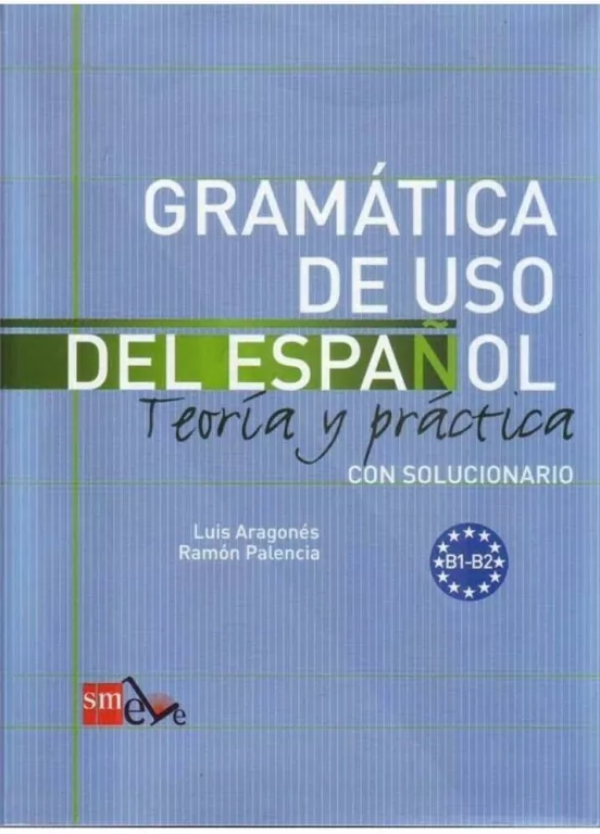 Gramatica de uso del espanol. B1 - B2. Teoria y practica - tantis.pl